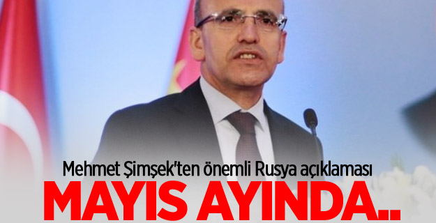 Mehmet Şimşek'ten önemli Rusya açıklaması