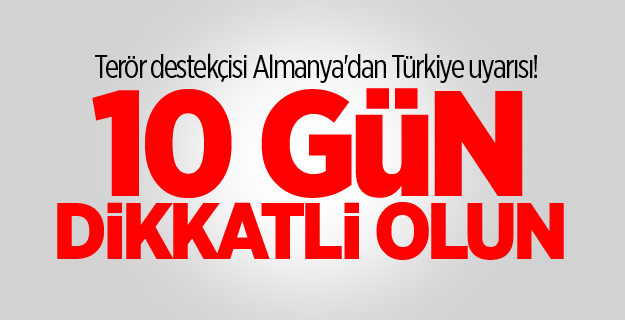 Almanya'dan Türkiye'ye seyahat uyarısı