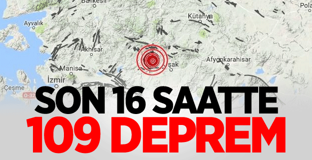 Son 16 saatte 109 deprem meydana geldi!