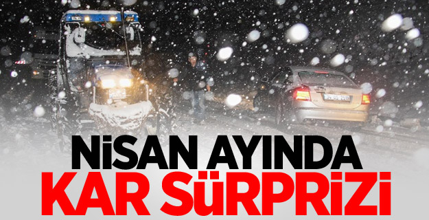 Nisan ayında kar sürprizi