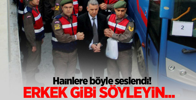 Hainlere böyle seslendi: Erkek gibi söyleyin...