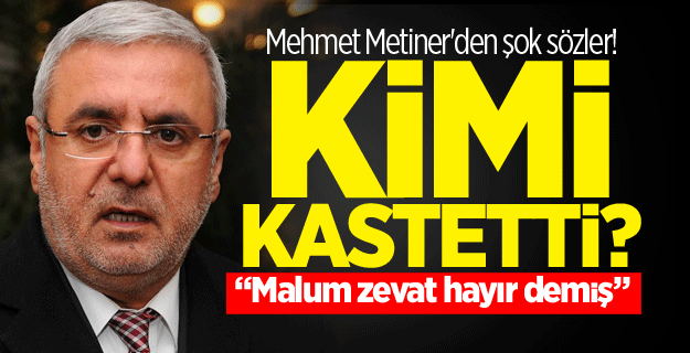Mehmet Metiner'den şok sözler! Kimi kastetti?