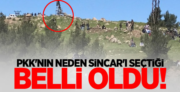 PKK'nın neden Sincar'ı seçtiği belli oldu!