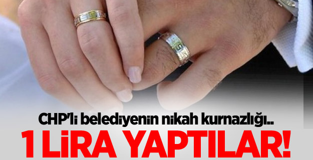 CHP'li belediyenin nikah kurnazlığı