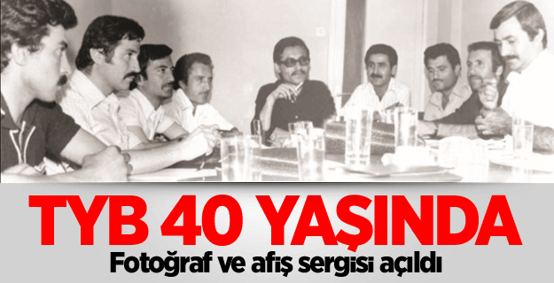 TYB 40 Yaşında: Fotoğraf ve afiş sergisi açıldı