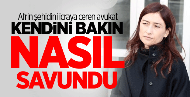 Afrin şehidini icraya ceren avukat kendini bakın nasıl savundu