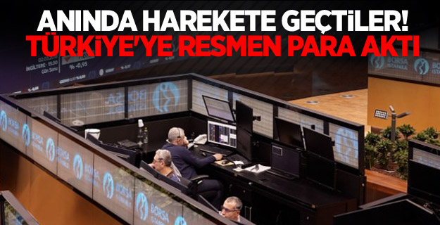 Anında harekete geçtiler! Türkiye'ye resmen para aktı
