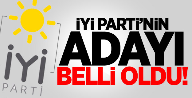 İYİ Parti'nin Cumhurbaşkanı adayını açıkladı