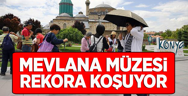Mevlana Müzesi yeni rekora koşuyor