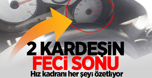 2 kardeşin feci sonu...