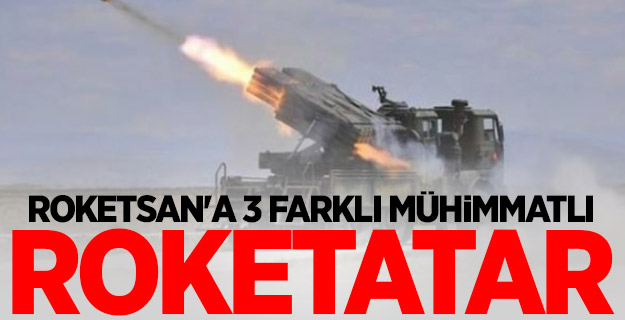 ROKETSAN'a 3 farklı mühimmatlı roketatar