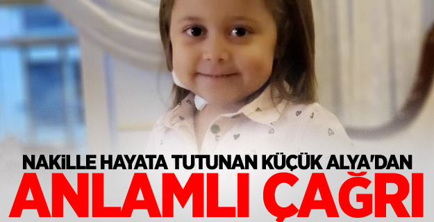 Nakille hayata tutunan küçük Alya'dan anlamlı çağrı