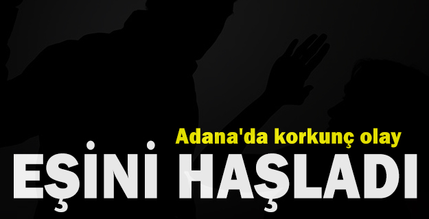Kavga ettiği karısını haşladı