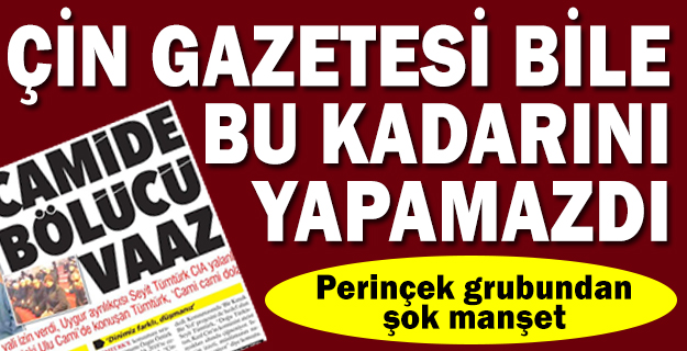 Perinçek'in Aydınlık'ından şok Doğu Türkistan manşeti