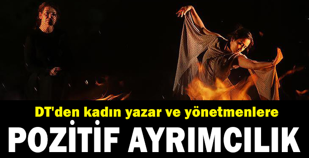 DT'den kadın yazar ve yönetmenlere "pozitif ayrımcılık"
