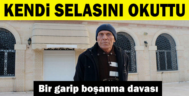 Antalya'da bir garip boşanma: Kendi selasını okuttu