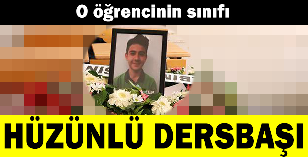 Köpeklerin saldırısında ölen öğrencinin sınıfında hüzünlü dersbaşı