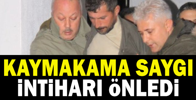 Kaymakama saygı intiharı önledi