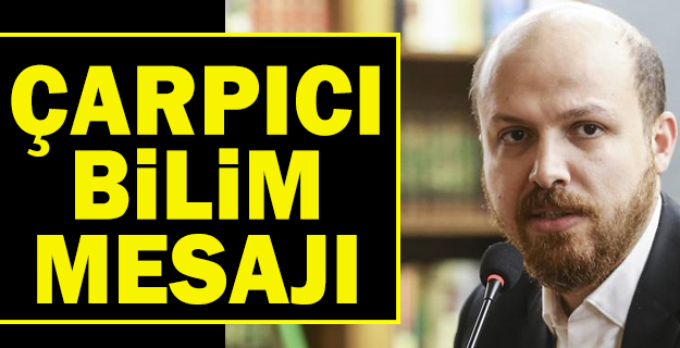 İslam dünyasında bilimin yeniden yükseltilmesini istiyoruz