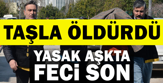 Yasak aşk ölüm getirdi!