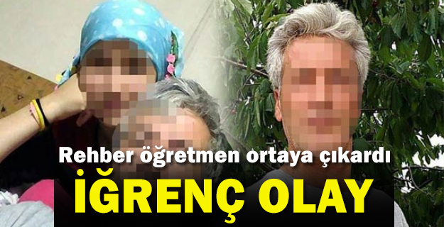 Rehber öğretmen cinsel istismarı ortaya çıkardı