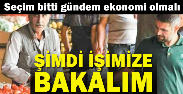 Karar: Şimdi işimize bakalım