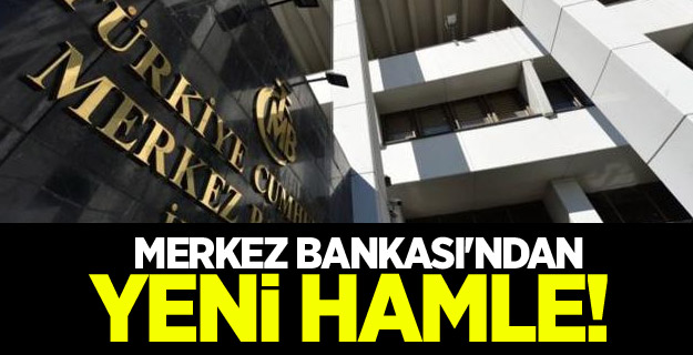 Merkez Bankası'ndan yeni hamle!