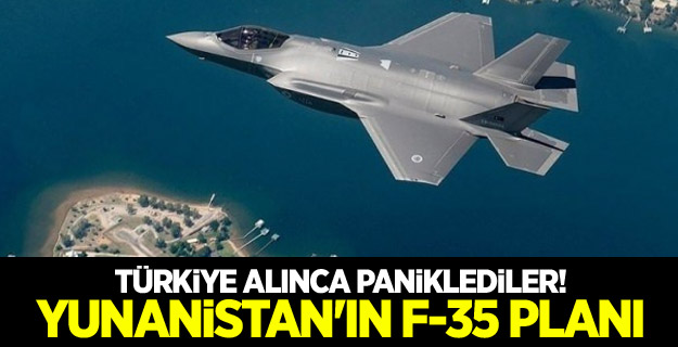 Türkiye alınca paniklediler! Yunanistan'ın F-35 planı