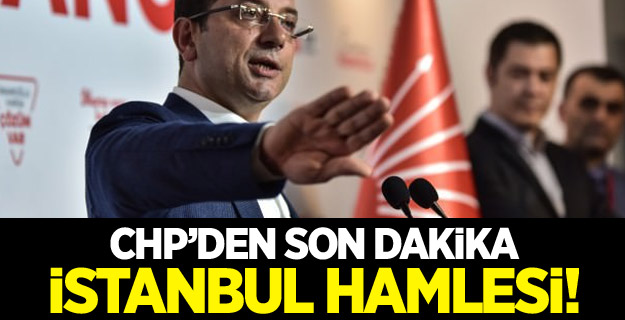 İstanbul için resmi başvuru! CHP'den mazbata hamlesi