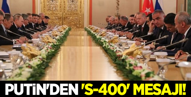 Putin'den 'S-400' mesajı!