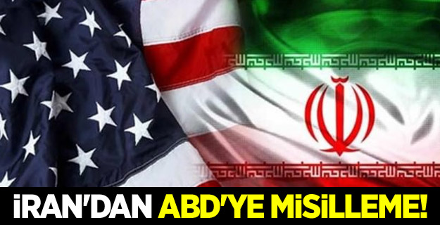 İran'dan ABD'ye misilleme!
