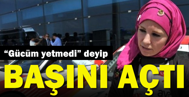 Burcu Çetinkaya gücüm yetmedi deyip başörtüsünü çıkardı