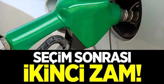Seçim sonrası ikinci zam!