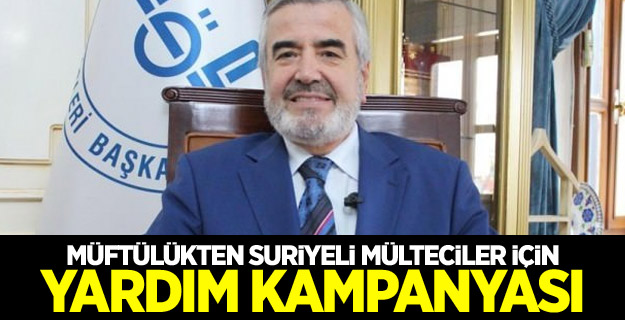 Müftülükten Suriyeli mülteciler için yardım kampanyası
