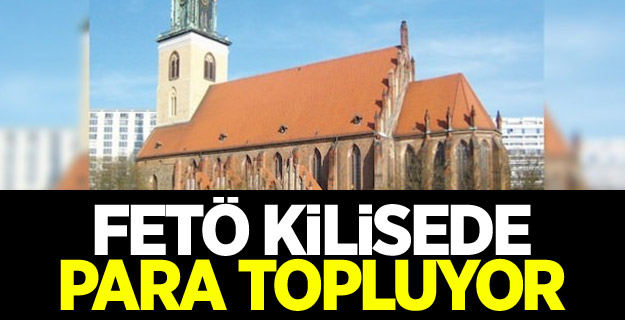 FETÖ kilisede para topluyor