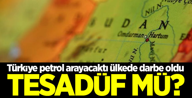 Türkiye petrol arayacaktı ülkede darbe oldu