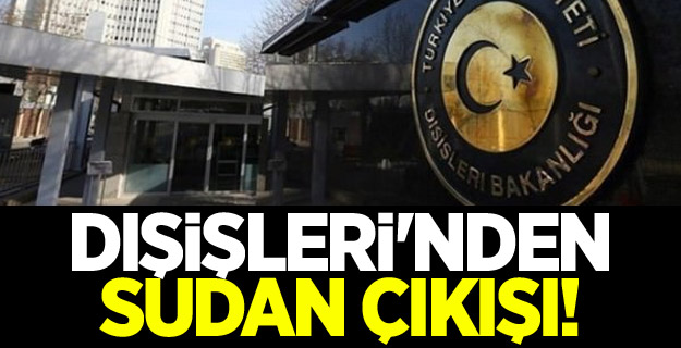 Dışişleri'nden Sudan açıklaması