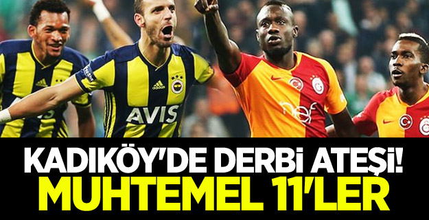 Kadıköy'de derbi ateşi! Muhtemel 11'ler