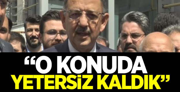 Mehmet Özhaseki: O konuda yetersiz kaldık