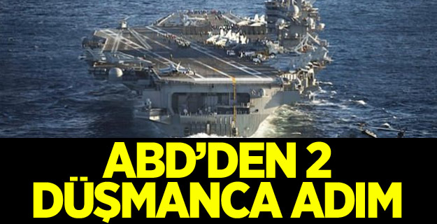 ABD’den 2 düşmanca adım
