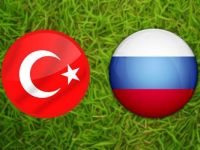 Türkiye Rusya maçı skor kaç kaç bitti?