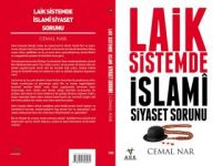 Cemal Nar'ın yeni kitabı Laik Sistemde İslami Siyaset Sorunu