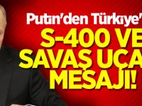 Putin'den Türkiye'ye S-400 ve savaş uçağı mesajı!
