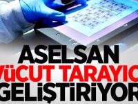 ASELSAN "vücut tarayıcı" geliştiriyor
