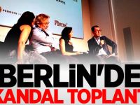 Berlin'de skandal toplantı!