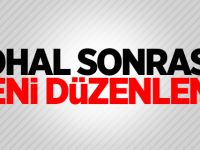 OHAL sonrası yeni düzenleme