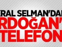 Kral Selman'dan Erdoğan'a telefon