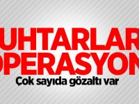 Terör bağlantısı olan 259 muhtar görevden alındı!