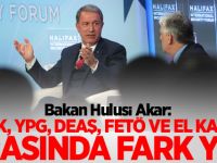 Milli Savunma Bakanı Akar'dan çarpıcı açıklama