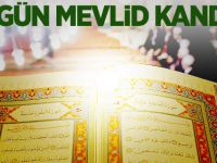 Bugün Mevlid Kandili